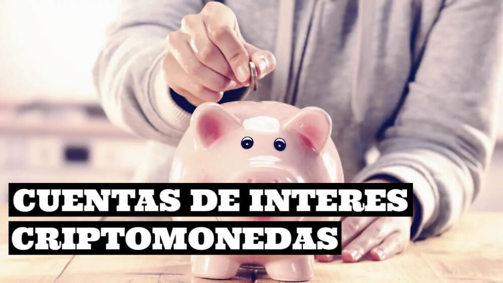 Cuentas de interes criptomonedas