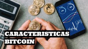Caractersiticas de Bitcoin