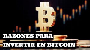 razones para invertir en Bitcoin