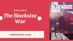 Análisis de The Blocksize War