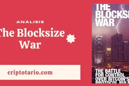 Análisis de The Blocksize War