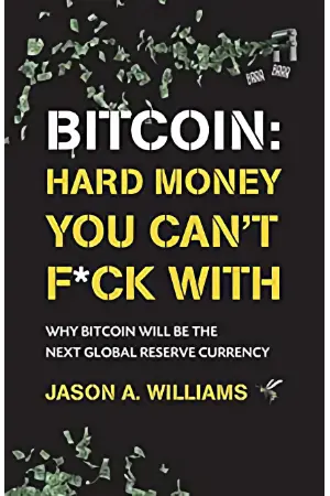 Bitcoin- Hard Money You Can't F*ck with