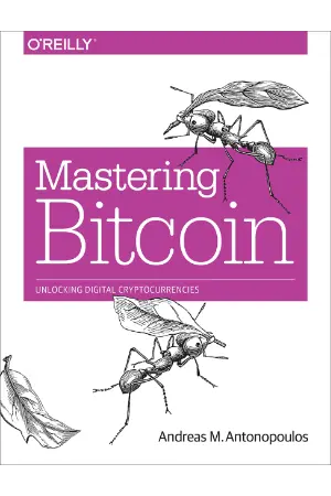 Mastering Bitcoin- Unlocking Digital Cryptocurrencies