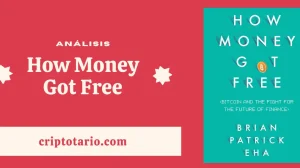Análisis de How Money Got Free