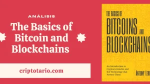 Análisis de The Basics of Bitcoin and Blockchains