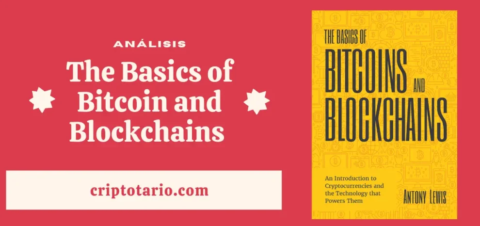 Análisis de The Basics of Bitcoin and Blockchains